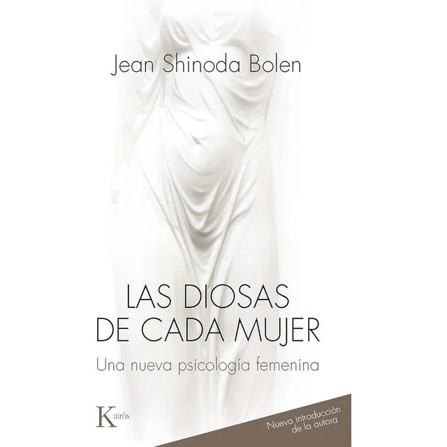 Las Diosas De Cada Mujer - Jean Shinoda Bolen