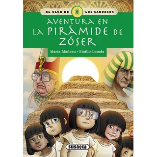 Aventura En La Pirãâ¡mide De Zãâ³ser, De Mañeru Cámara, María. Editorial Susaeta, Tapa Blanda En Español Aventura En La Pirãâ¡mide De Zãâ³ser, De Mañeru Cámara, María. Editorial Susaeta, Tapa Blanda En Español