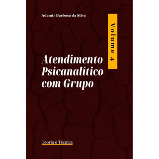 Livro Atendimento Psicanalítico Com Grupos Livro Atendimento Psicanalítico Com Grupos