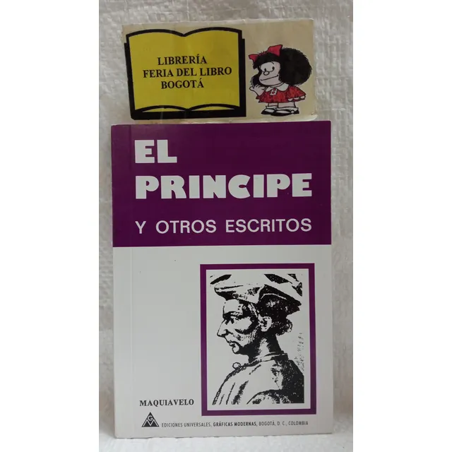 El Príncipe Y Otros Escritos - Maquiavelo - Filosofía - 2004