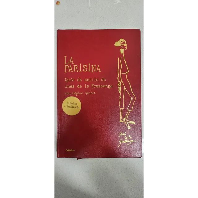 La Parisina - Ines De La Fressange / Sophie Gachet
