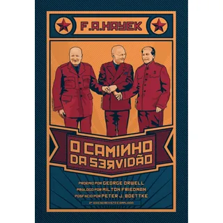 O Caminho Da ServidĂŁo: 2ÂȘ Edição, De F. A. Hayek. Lvm Editora Ltda, Capa Mole Em PortuguĂȘs O Caminho Da ServidĂŁo: 2ÂȘ Edição, De F. A. Hayek. Lvm Editora Ltda, Capa Mole Em PortuguĂȘs