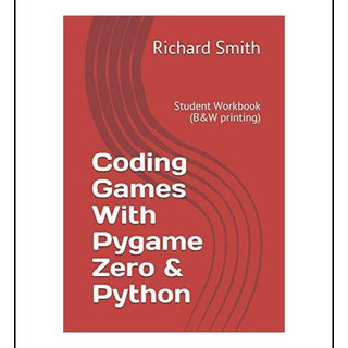 Livro: Jogos De Codificação Com Pygame Zero E Python: Studen Livro: Jogos De Codificação Com Pygame Zero E Python: Studen