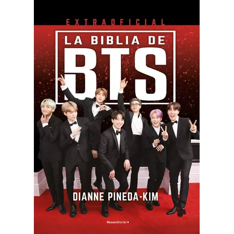 Biblia No Oficial De Bts, La - Pineda-kim, Dianne
