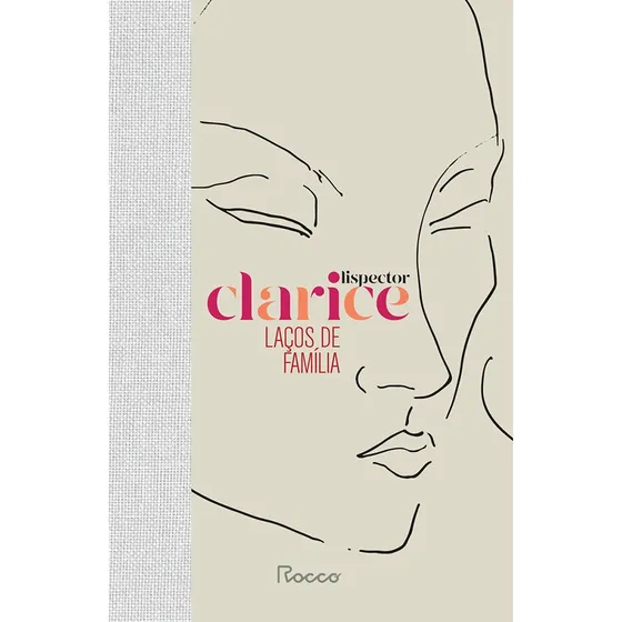Laços de Família de Clarice Lispector Editora Rocco Capa Dura en Português 2022