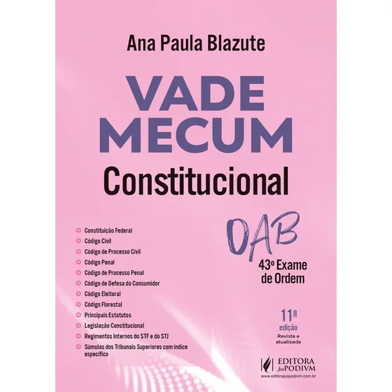 Vade Mecum Constitucional 43 Exame De Ordem - 11 Edição 2025 Juspodivm, De Ana Paula Blazute., Vol. Único. Editorial Juspodivm, Capa Mole, Edição 11 Em Português, 2025