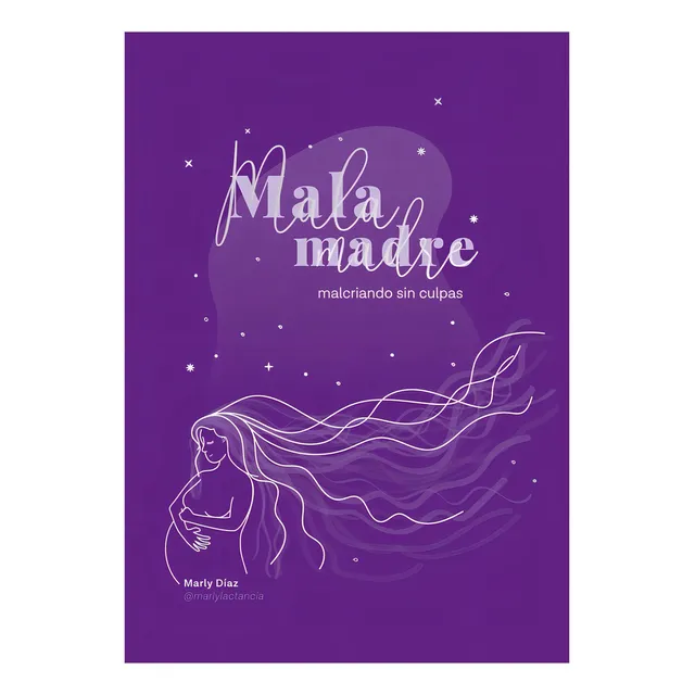 Libro Mala Madre: Malcriando sin Culpas de Marlina Díaz en Tapa Blanda