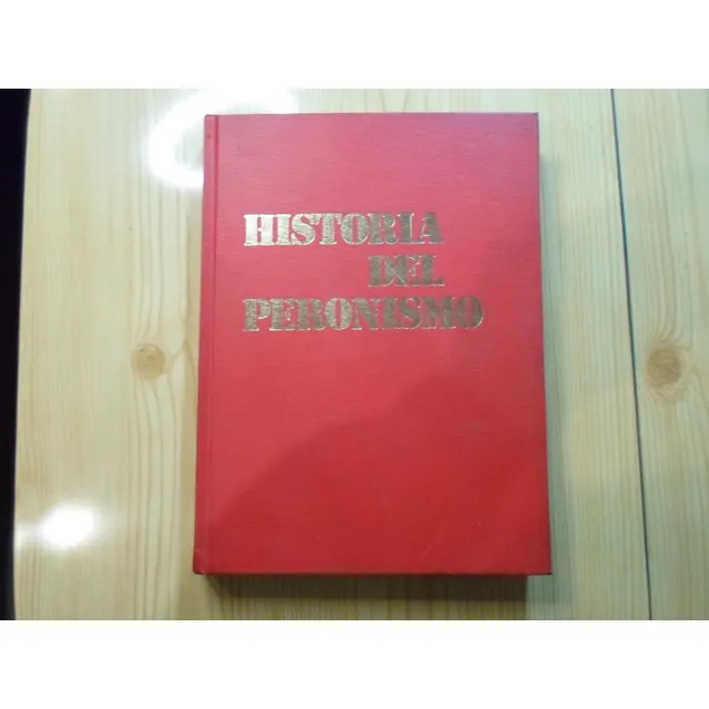 Historia Del Peronismo Tomo 2 - Editorial Oriente