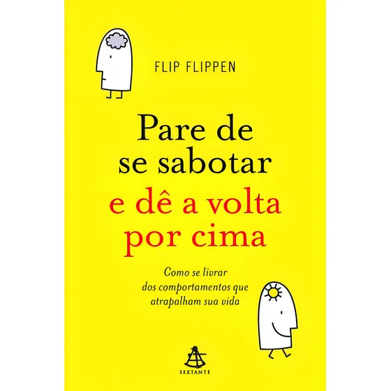 Livro Pare De Se Sabotar E De A Volta Por Cima - Flip Flippe