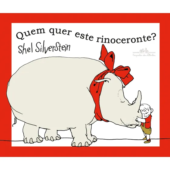 Quem quer este rinoceronte?, de Silverstein, Shel. Editorial Editora Schwarcz SA, capa dura em português, 2019
