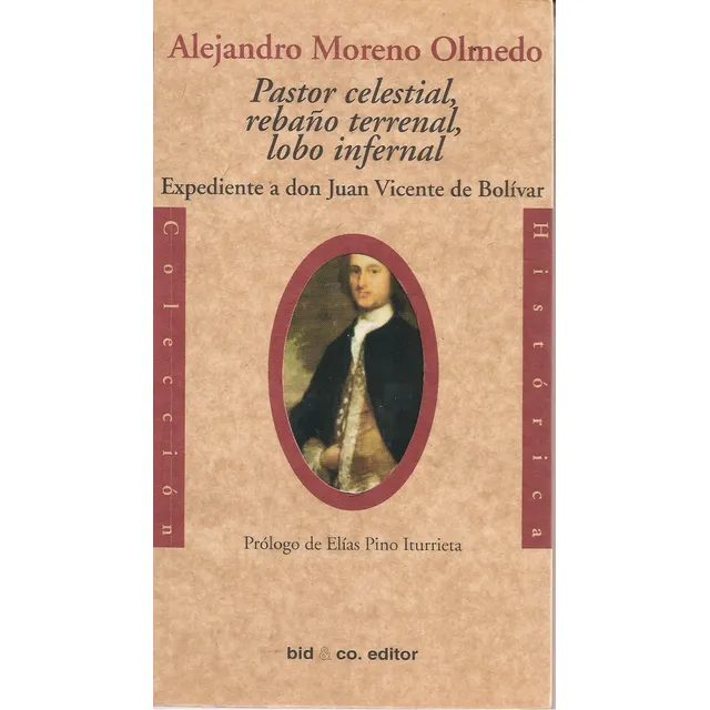 Expediente A Don Juan Vicente De Bolívar (nuevo) / A Moreno