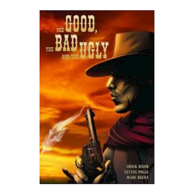 The Good The Bad & The Ugly Vol. 01 Tpb - Polls, Dixon Y Otr