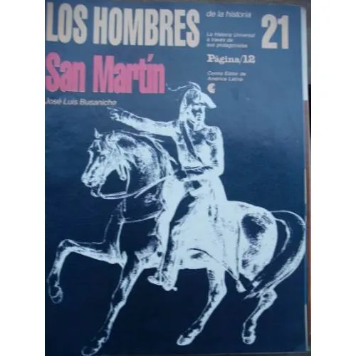 Los Hombres De La Historia San Martin  Jose L. Busaniche