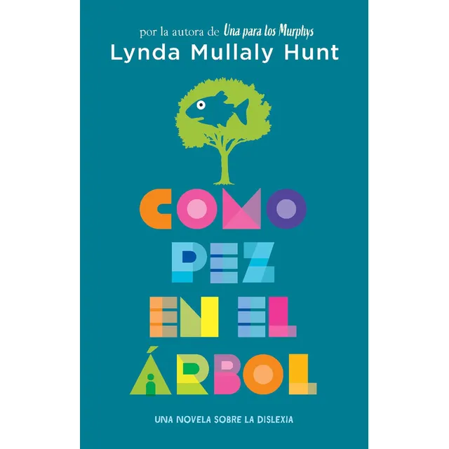 Libro: Como Pez En El Árbol Una Novela Sobre La Dislexia Fi