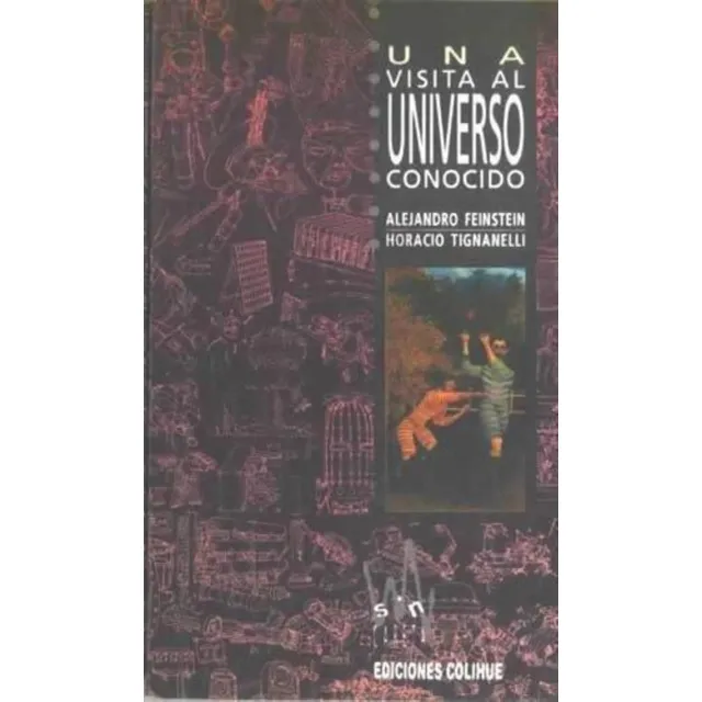 Una Visita Al Universo Conocido - Feinstein, Alejandro