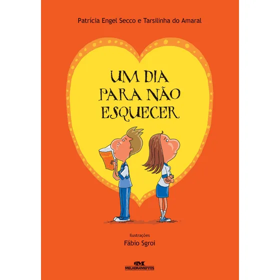 Livro Um Dia para Não Esquecer de Patrícia Engel Secco e Tarsilinha do Amaral capa mole 2013 em português Editorial Melhoramentos
