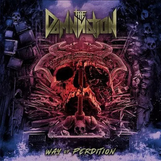 The Damnnation-way Of Perdition(death/thrash /slipcase) The Damnnation-way Of Perdition(death/thrash /slipcase)