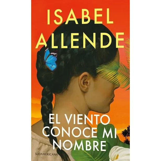 Viento Conoce Mi Nombre / Isabel Allende (envíos), De Isabel Allende. Editorial Sudamericana, Tapa Blanda En Español