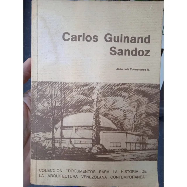 Carlos Guinand Sandoz (grandes Arquitectos De Venezuela)