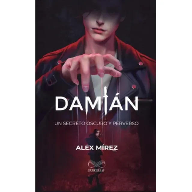 Damián. Wattpad. Alex Mirex. Libro Original 