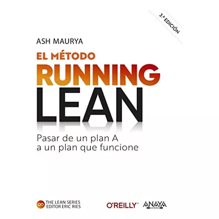 El Metodo Running Lean Tercera Edicion - Maurya Ash