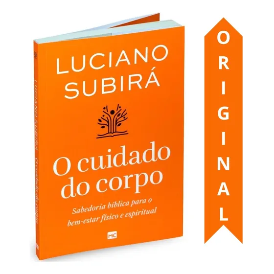 O Cuidado Do Corpo | Luciano Subirá