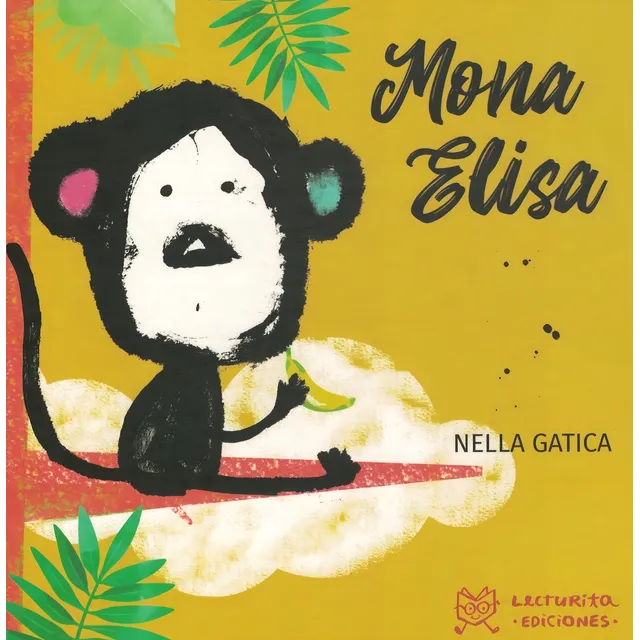 Mona Elisa, De Gatica, Nella., Vol. 1. Editorial Lecturita, Tapa Tapa Blanda En Español