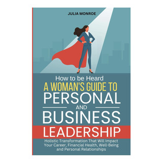 Libro: Como Ser Ouvida: Um Guia Para Mulheres Sobre Coisas P Libro: Como Ser Ouvida: Um Guia Para Mulheres Sobre Coisas P