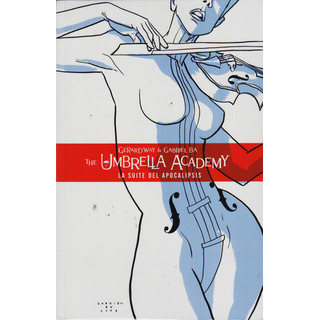 The Umbrella Academy Suite Apocalipsis Gerard Way Completa The Umbrella Academy Suite Apocalipsis Gerard Way Completa