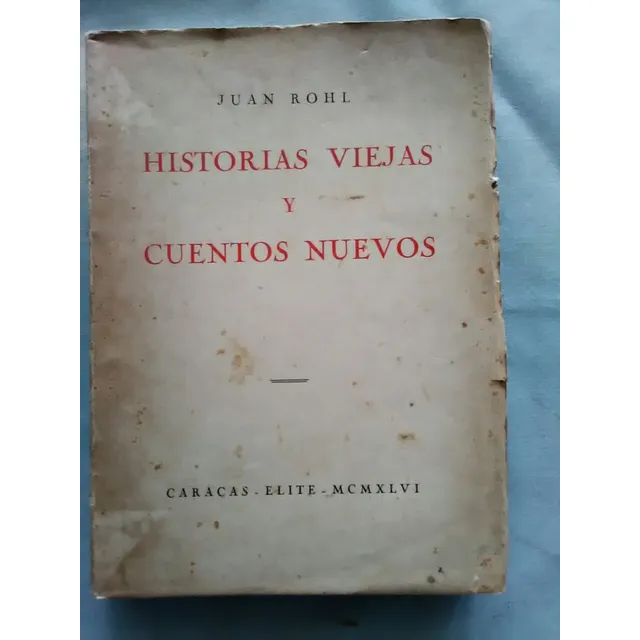 C1c4 Juan Rohl Historias Viejas Y Cuentos Nuevos 1966