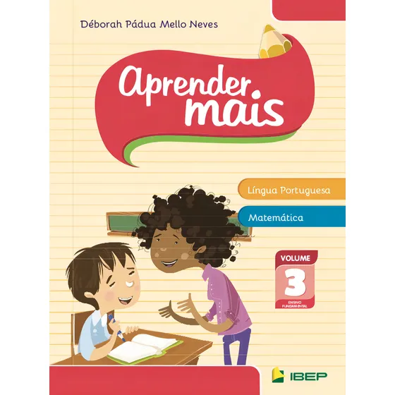 Aprender mais Língua Portuguesa e Matemática Vol 3: Volume 3, de Neves, Déborah Pádua Mello. Apoio Didático Editorial Ibep - Instituto Brasileiro De Edicoes Pedagogicas Ltda. em português, 2013