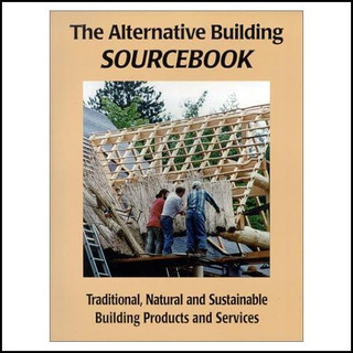 Libro: The Alternative Building Sourcebook: For Traditional, Libro: The Alternative Building Sourcebook: For Traditional,