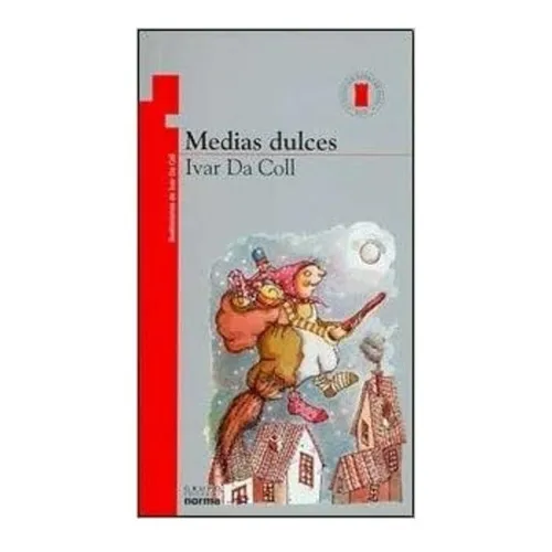 Medias Dulces - Torre De Papel Roja : A Partir De 7 Años, De Da Coll, Ivar. Editorial Norma, Tapa Tapa Blanda En Español