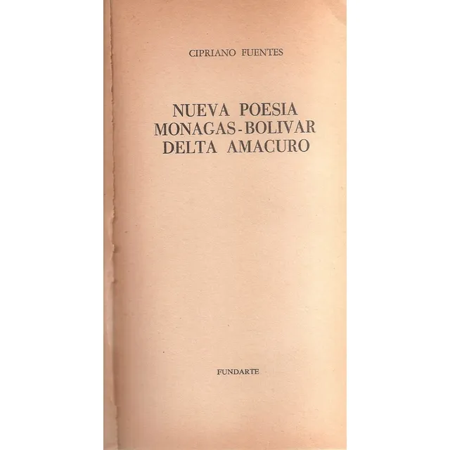 Nueva Poesía De Monagas Bolívar Y Delta Amacuro