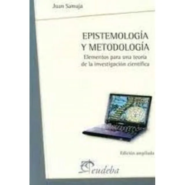 Epistemología Y Metodología, De Samaja, Juan. Editorial Eudeba, Edición 2010 En Español