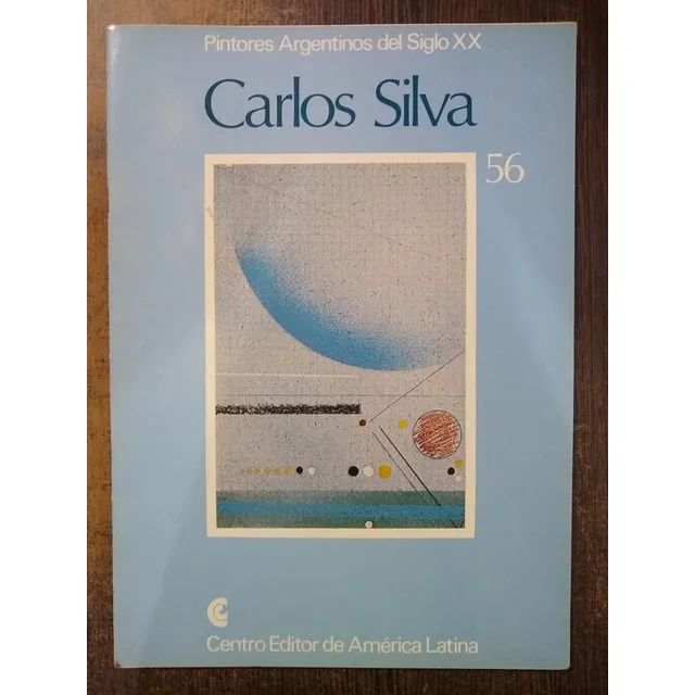 Pintores Argentinos Del Siglo Xx: Carlos Silva N°56. Ed:ceal