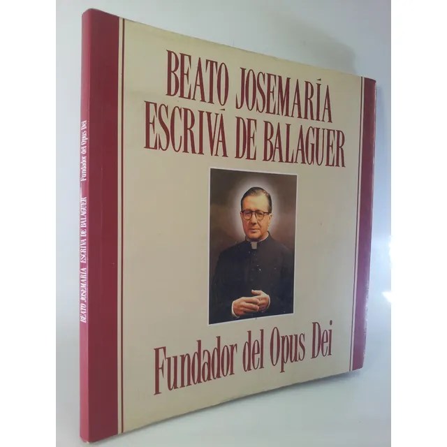 Beato Josemaría Escrivá De Balaguer, Fundador Del Opus Dei