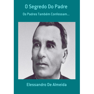 Livro O Segredo Do Padre Livro O Segredo Do Padre