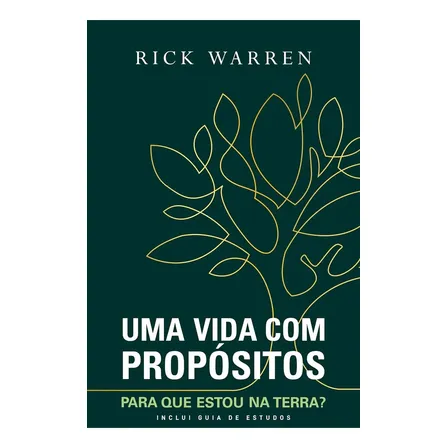 Uma Vida Com Propósitos: Para Que Estou Na Terra?, De Rick Warren. Editorial Editora Vida, Tapa Mole, Edición 1 En Português, 2024