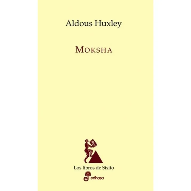 Moksha - Aldous Huxley