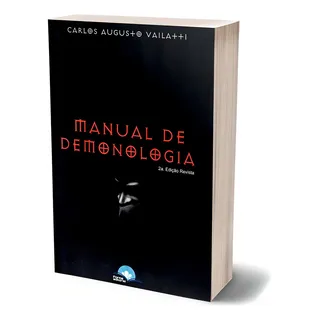Livro Sobre Demonologia Carlos Augusto Vailatti Livro Sobre Demonologia Carlos Augusto Vailatti