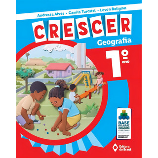 Crescer Geografia - 1Âș Ano - Ensino Fundamental I, De Alves, Andressa. Crescer Editorial Editora Do Brasil, Capa Mole Em PortuguĂȘs, 2018 Crescer Geografia - 1Âș Ano - Ensino Fundamental I, De Alves, Andressa. Crescer Editorial Editora Do Brasil, Capa Mole Em PortuguĂȘs, 2018