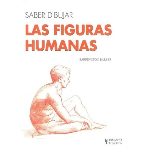 Las Figuras Humanas - Saber Dibujar - Barber Barrington