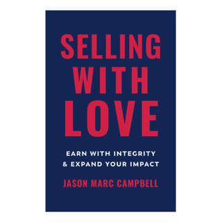 Libro: Vender Con Amor: Gane Con Integridad Y Expándase Libro: Vender Con Amor: Gane Con Integridad Y Expándase