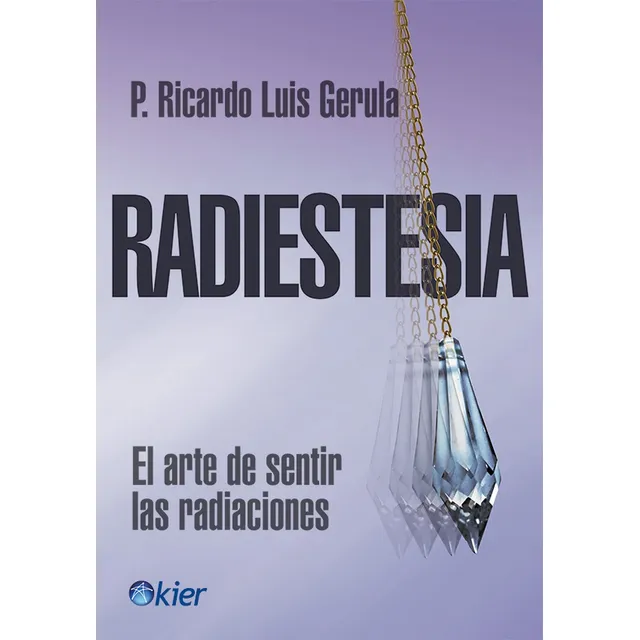 Radiestesia, El Arte De... - Ricardo Luis Gerula