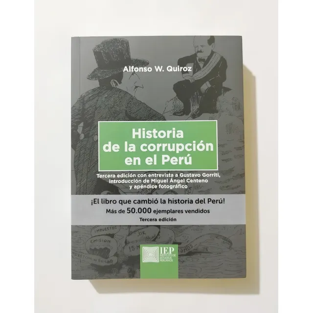 Historia De La Corrupción En El Perú, De Quiroz, Alfonso W.. Editorial Iep, Tapa Blanda En Español, 2021