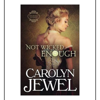 Livro: Not Wicked Enough: A Regency Historical Romance The Livro: Not Wicked Enough: A Regency Historical Romance The