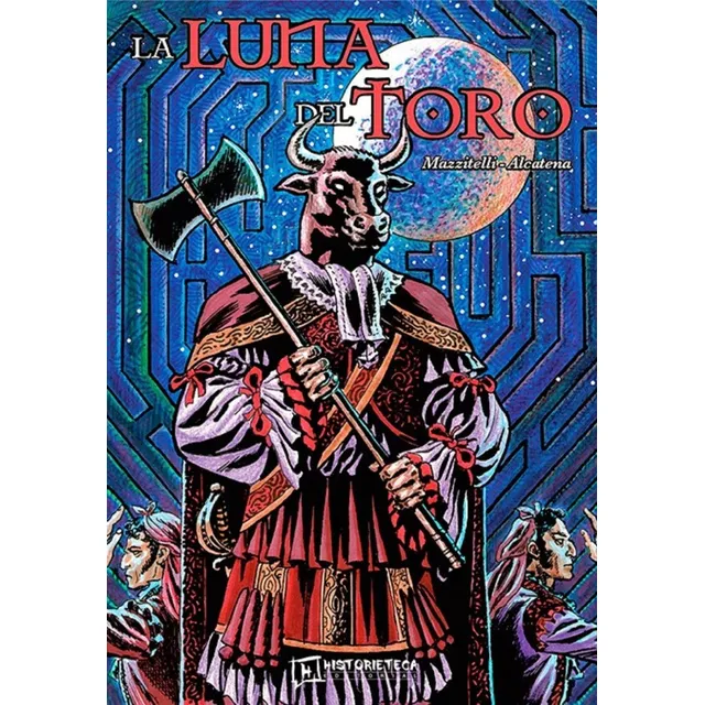 La Luna Del Toro - Alcatena - Mazzitelli - Historieteca
