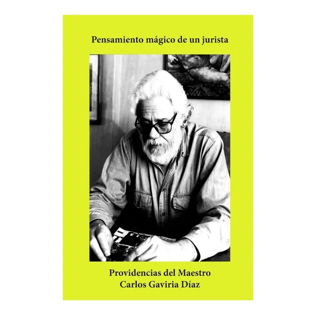 Libro: Pensamiento Mágico De Un Jurista: Providencias Del