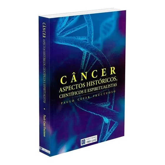 Câncer, Aspectos Históricos, Científicos e Espiritualistas: Não Aplica, de : Paulo Cesar Fructuoso. Série Não aplica, vol. Não Aplica. Editora FREI LUIZ, edição não aplica em português, 2020